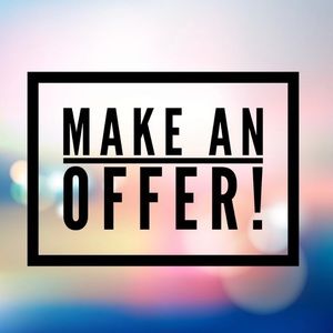 Make an offer - so I can say YES!
